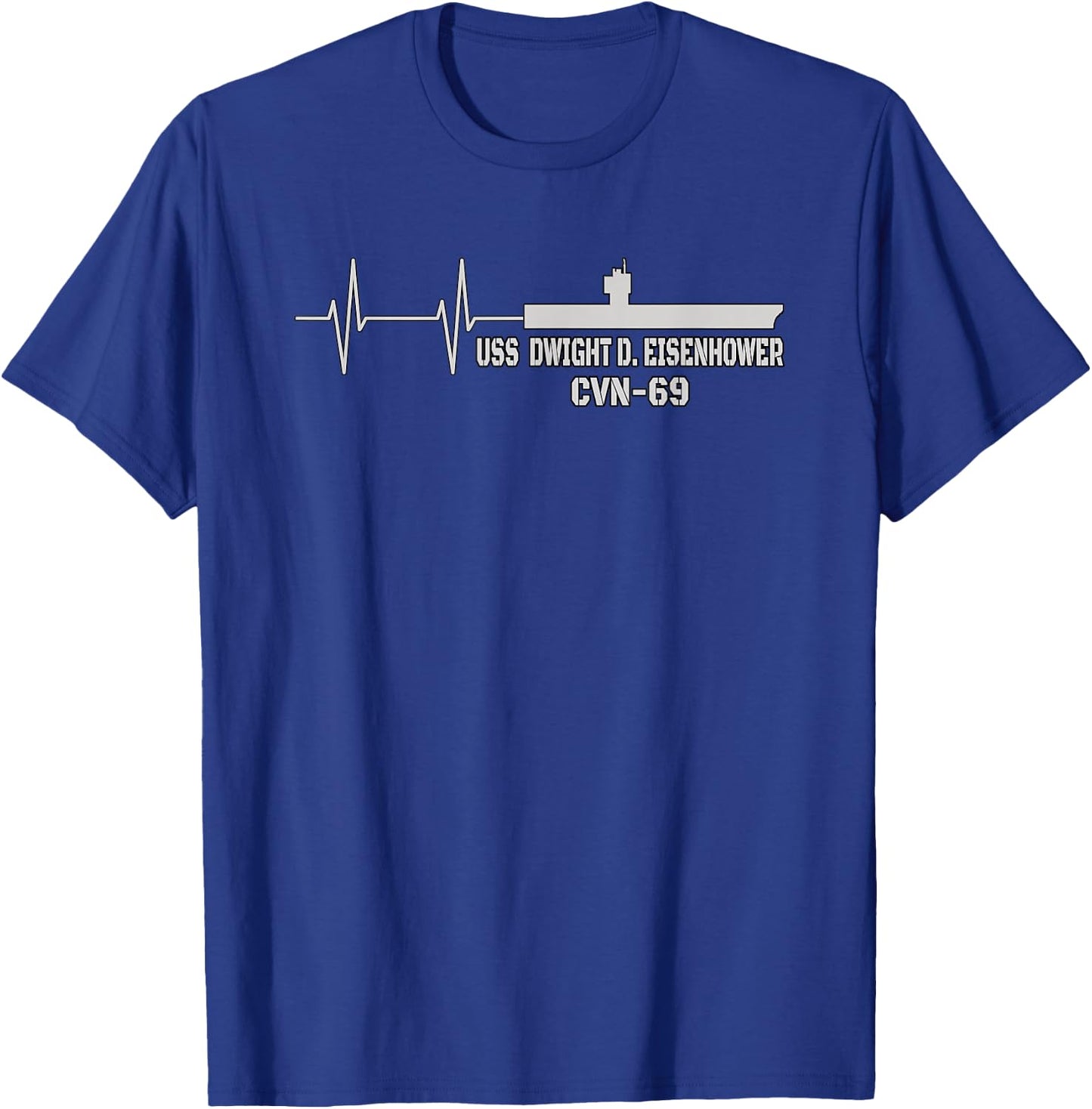 Dwight D. Eisenhower CVN-69 Aircraft Carrier Veterans Father T-Shirt - T-Shirt | Royal