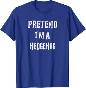 Pretend I'm A Hedgehog Halloween Costume Couples Matching T-Shirt - T-Shirt | Royal