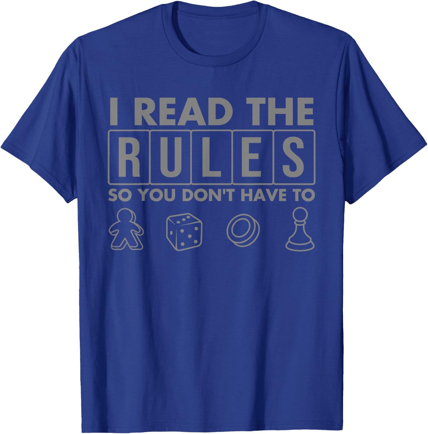 Funny I Read The Rules So You Don't Have to Board Game Gift T-Shirt - T-Shirt | Royal
