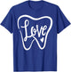 Dentist Dental Assistant Valentines Day Love T-Shirt - T-Shirt | Royal