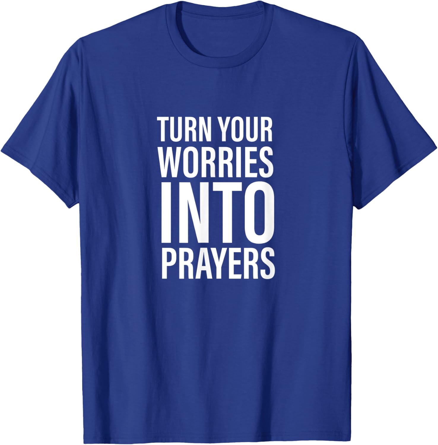 Worries Into Prayers - Gift & Men, Christian T-Shirt - T-Shirt | Royal