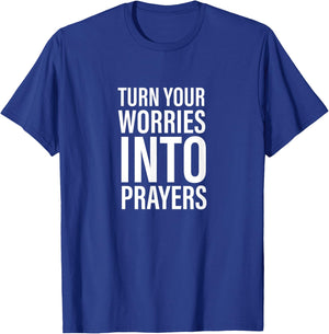 Worries Into Prayers - Gift & Men, Christian T-Shirt - T-Shirt | Royal