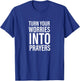 Worries Into Prayers - Gift & Men, Christian T-Shirt - T-Shirt | Royal