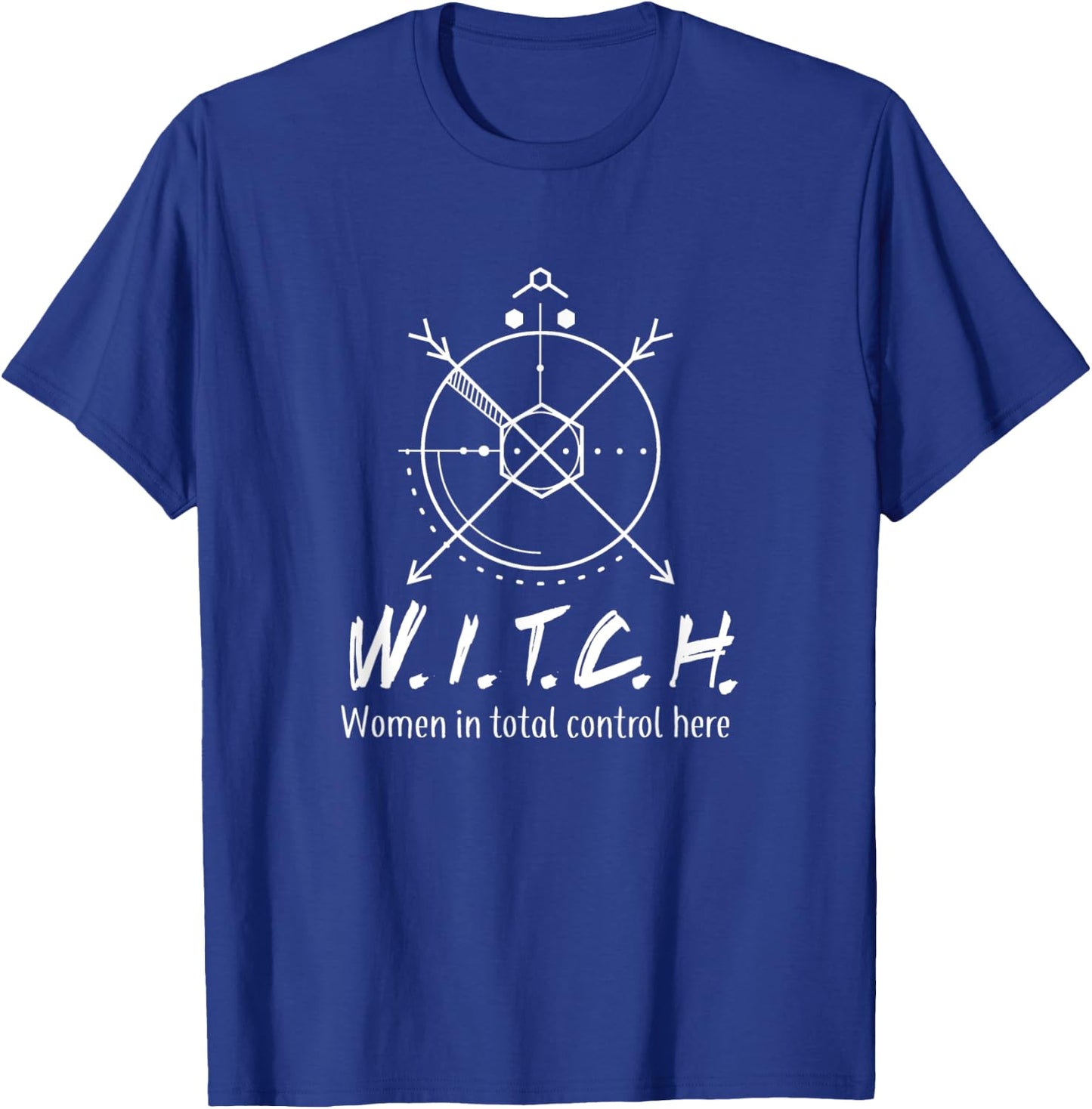 W.I.T.C.H Women In Total Control Here T-Shirt - T-Shirt | Royal