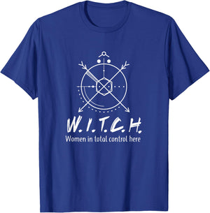 W.I.T.C.H Women In Total Control Here T-Shirt - T-Shirt | Royal