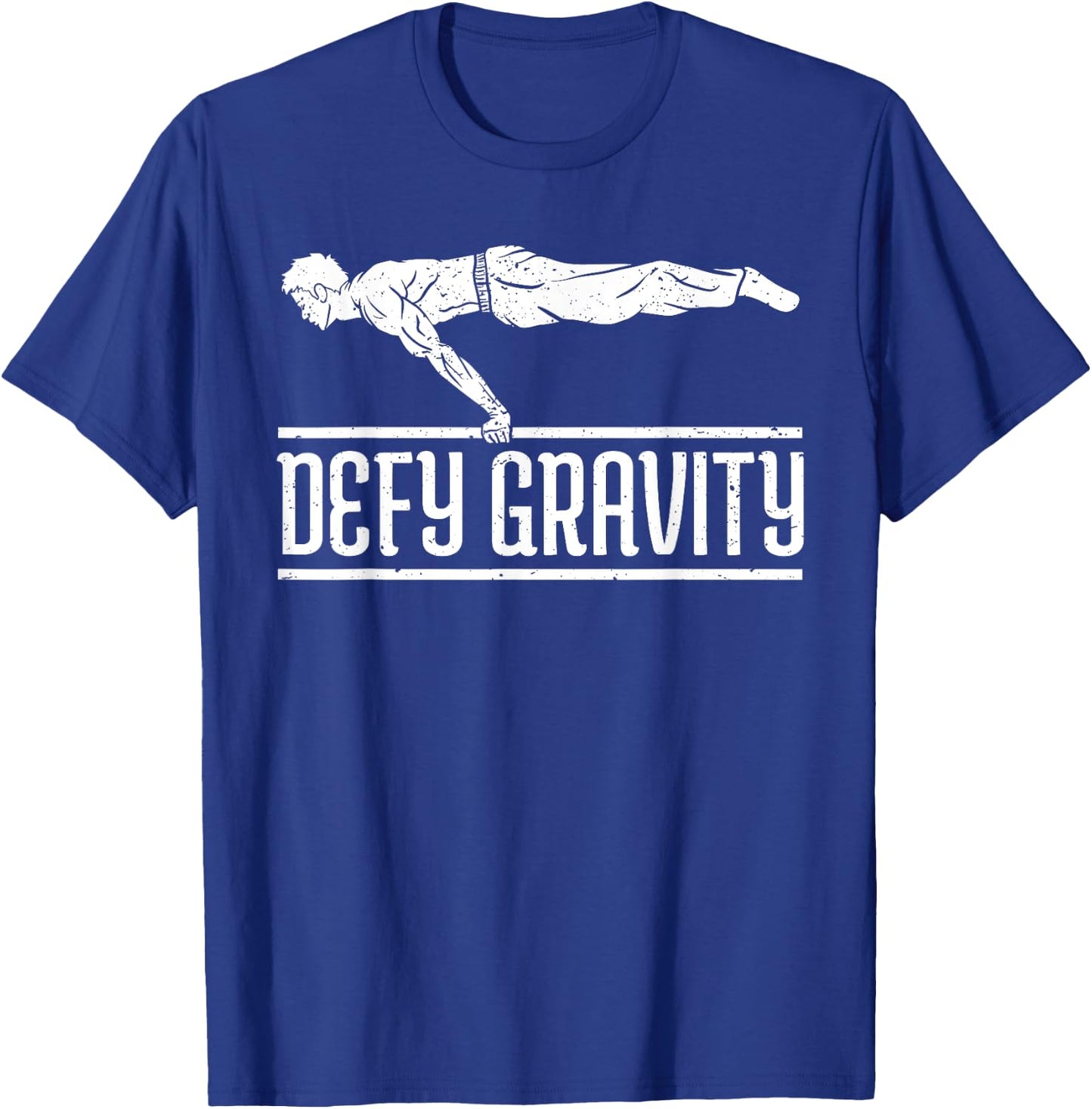 Fuck Gravity Full Planche Calisthenics Workout T-Shirt - T-Shirt | Royal