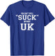You Can't Spell Suck without UK logo T-Shirt - T-Shirt | Royal