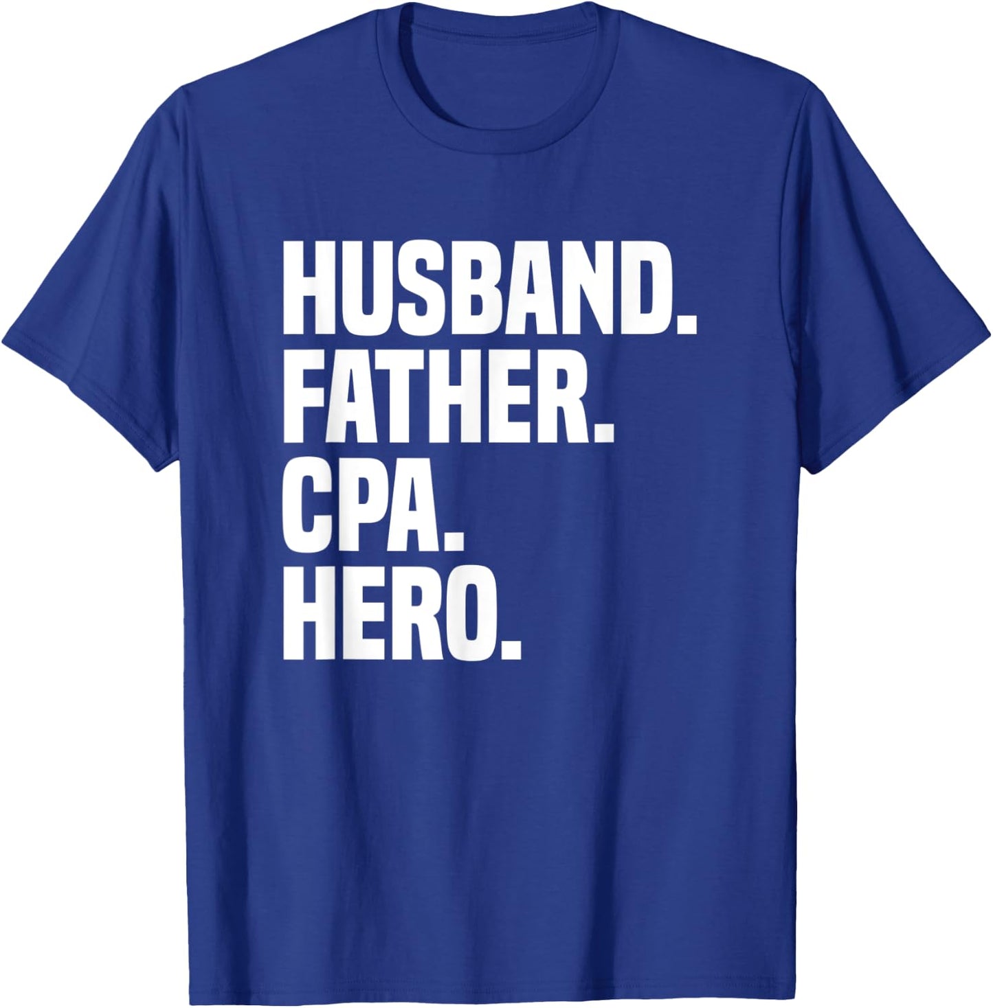 Husband Father CPA Hero Funny Certified Public Accountant T-Shirt - T-Shirt | Royal