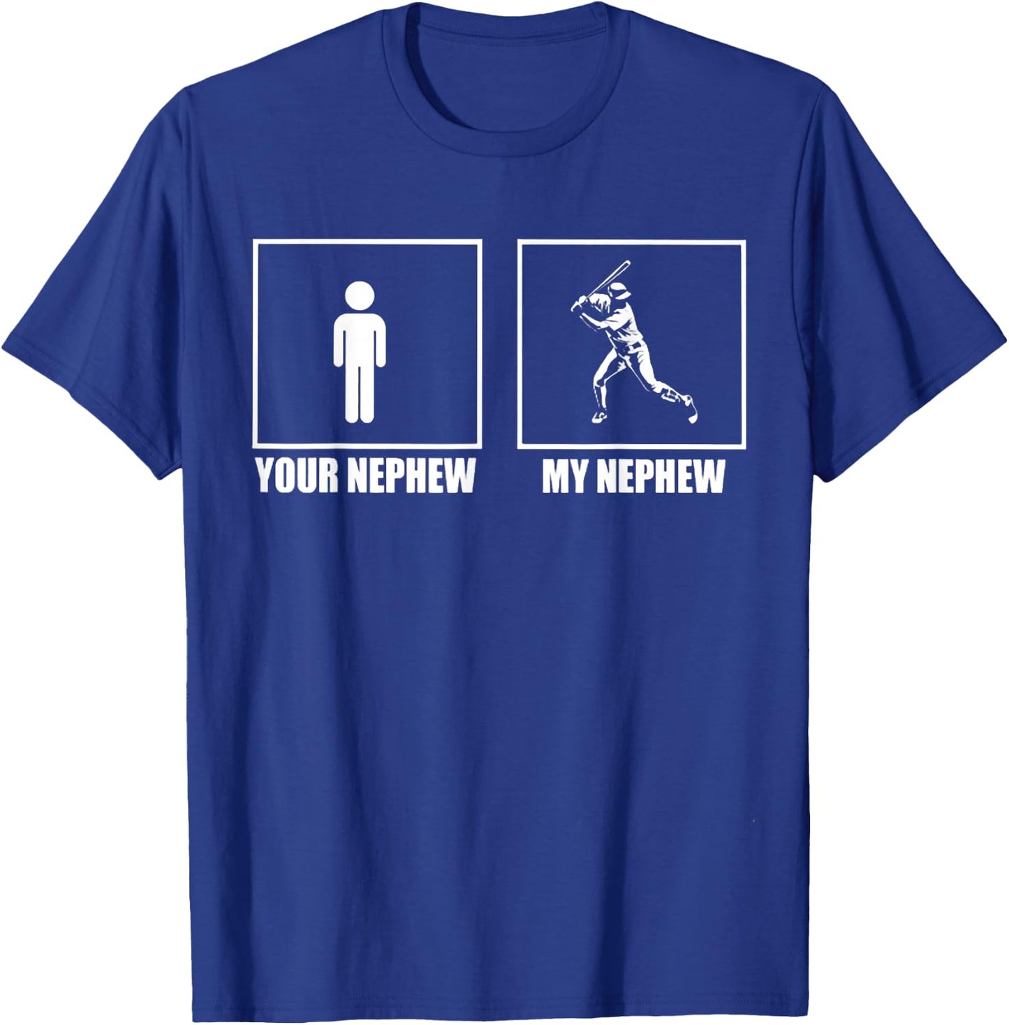 Your Nephew My New Phew Baseball T-Shirt - T-Shirt | Royal
