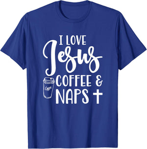 I Love Jesus Coffee And Naps Cute Funny Christian T-Shirt - T-Shirt | Royal