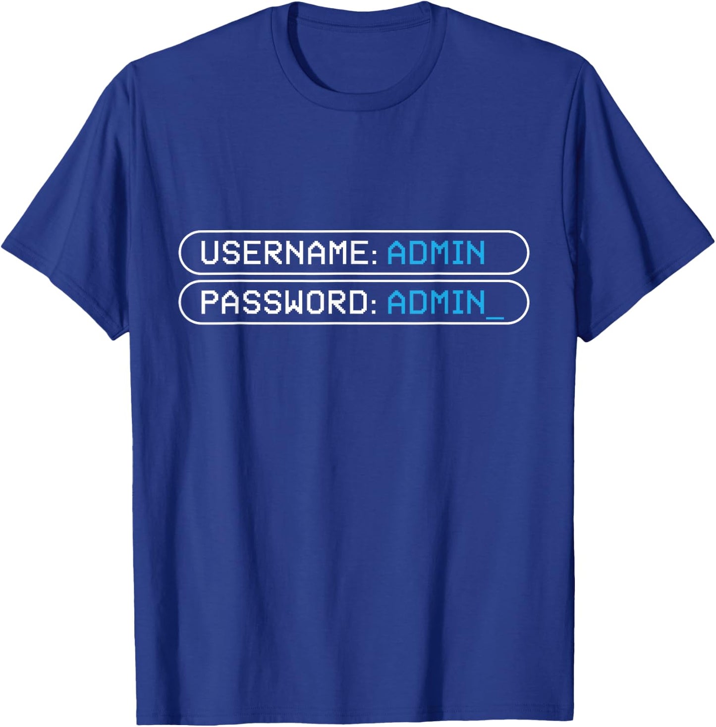 Username Admin I Geek Programming Geek Coding Hacker T-Shirt - T-Shirt | Royal