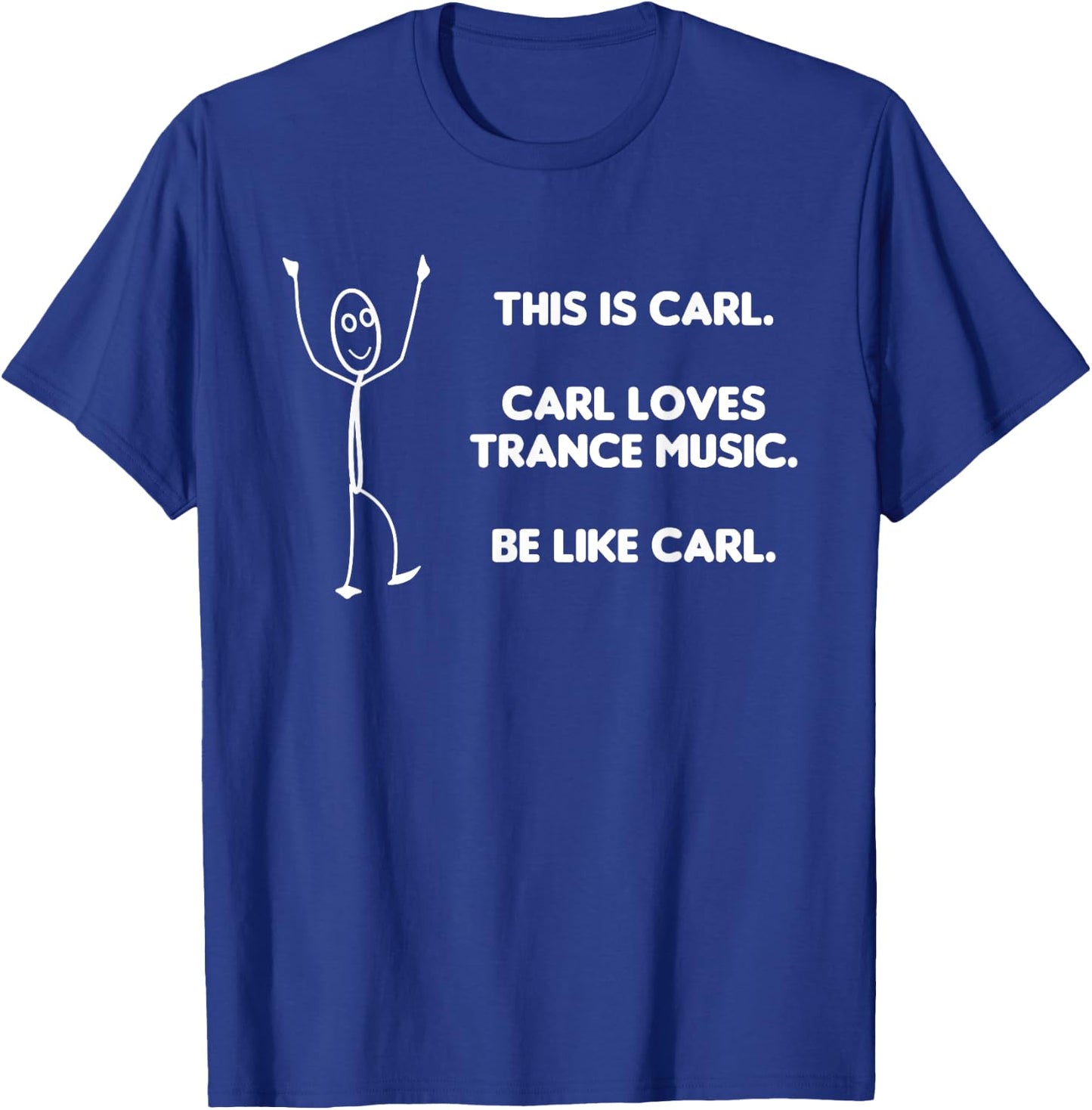 Trance Music Funny Quote - Meme EDM Rave Outfit T-Shirt - T-Shirt | Royal