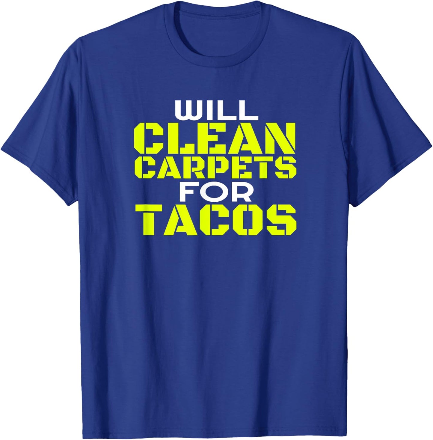 Funny Carpet Cleaning Job Dad Taco Tacos Carpet Cleaner T-Shirt - T-Shirt | Royal