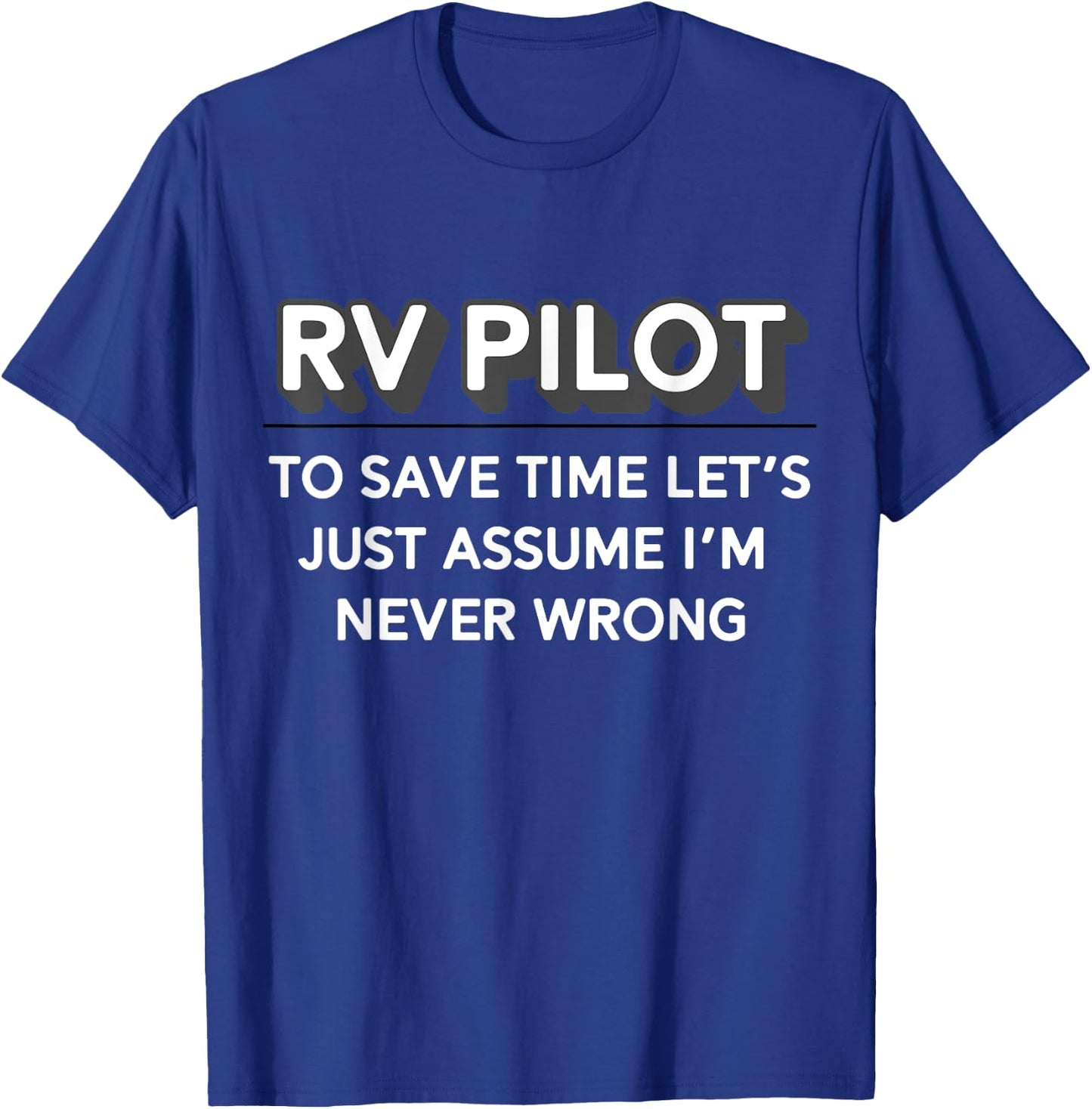 Retro RV Pilot Shirt Perfect For Couples Camping Motorhome T-Shirt - T-Shirt | Royal