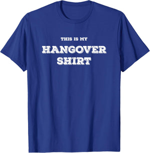 Funny Day Drinking This is my Hangover T-Shirt - T-Shirt | Royal