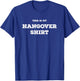 Funny Day Drinking This is my Hangover T-Shirt - T-Shirt | Royal