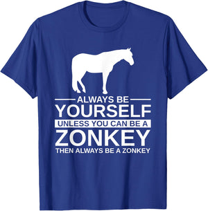 Always Be Yourself Zonkey Gift Women Zedonk Zebra T-Shirt - T-Shirt | Royal