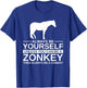 Always Be Yourself Zonkey Gift Women Zedonk Zebra T-Shirt - T-Shirt | Royal