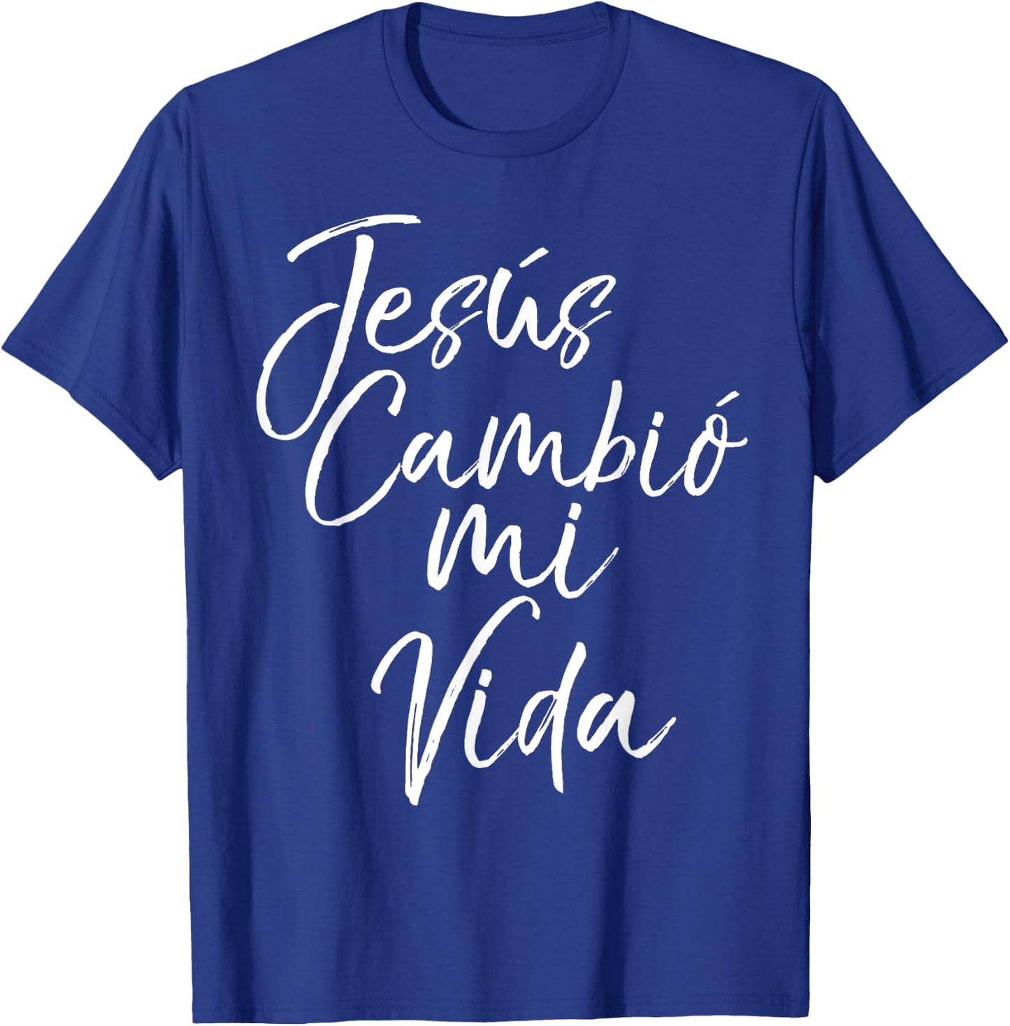 Spanish Christian Español Bible Verse Jesus Cambió Mi Vida T-Shirt - T-Shirt | Royal