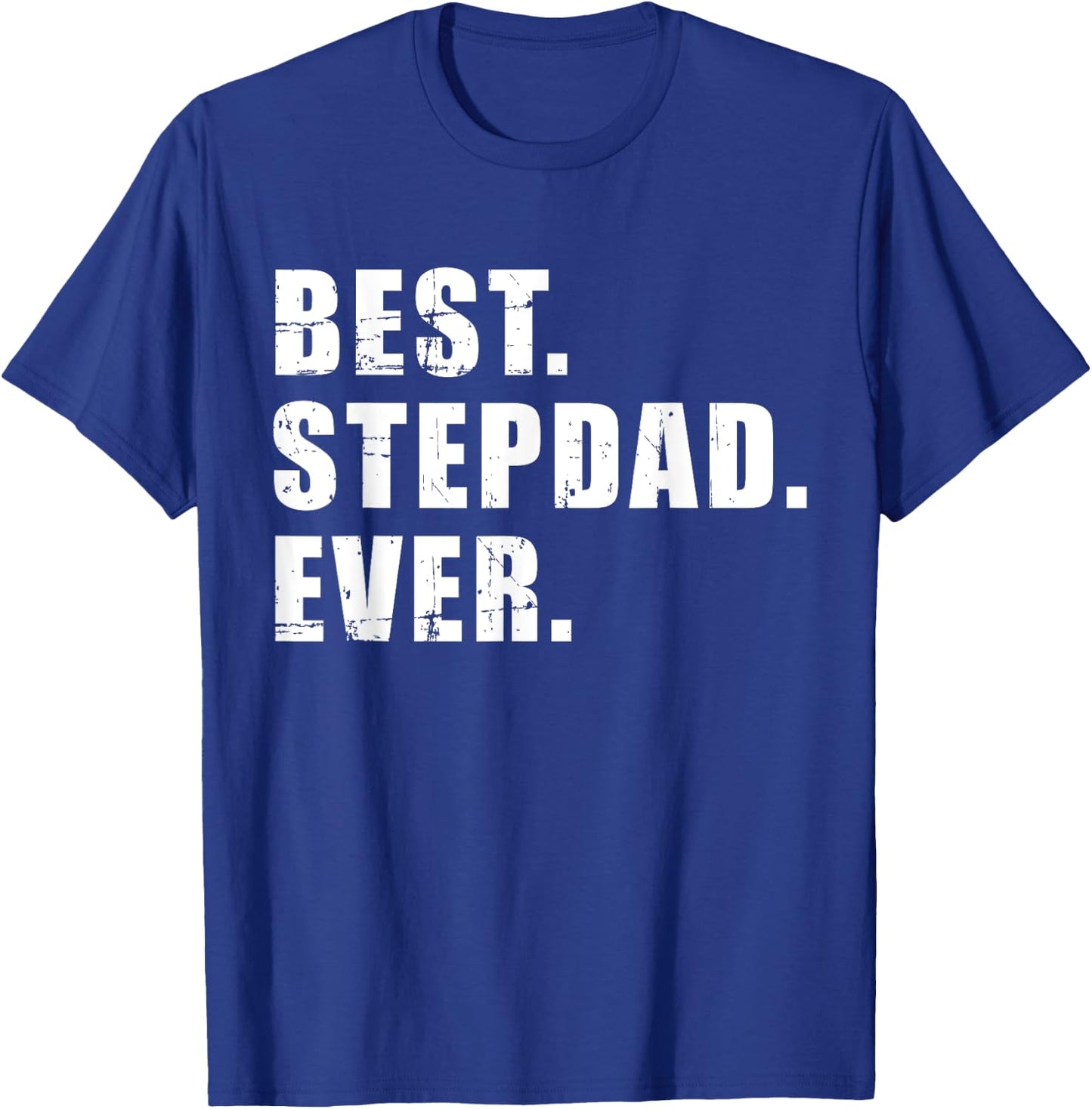 Best stepdad ever T-Shirt - T-Shirt | Royal