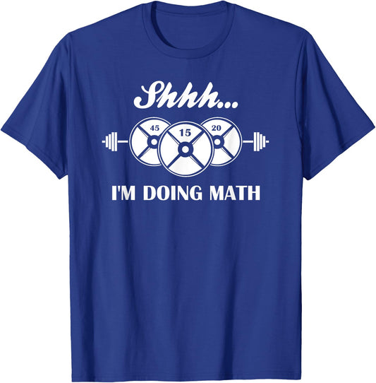 Shhh I'm Doing Math Weight Lifting Math Lover Quote Vintage T-Shirt - T-Shirt | Royal