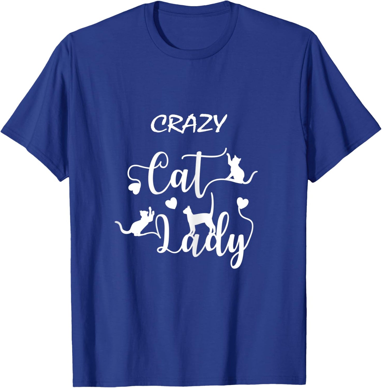 Crazy Cat Lady Cats Women T-Shirt - T-Shirt | Royal