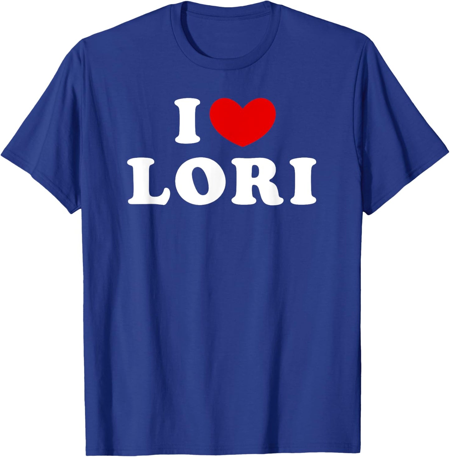 I Love Lori, I Heart Lori T-Shirt - T-Shirt | Royal