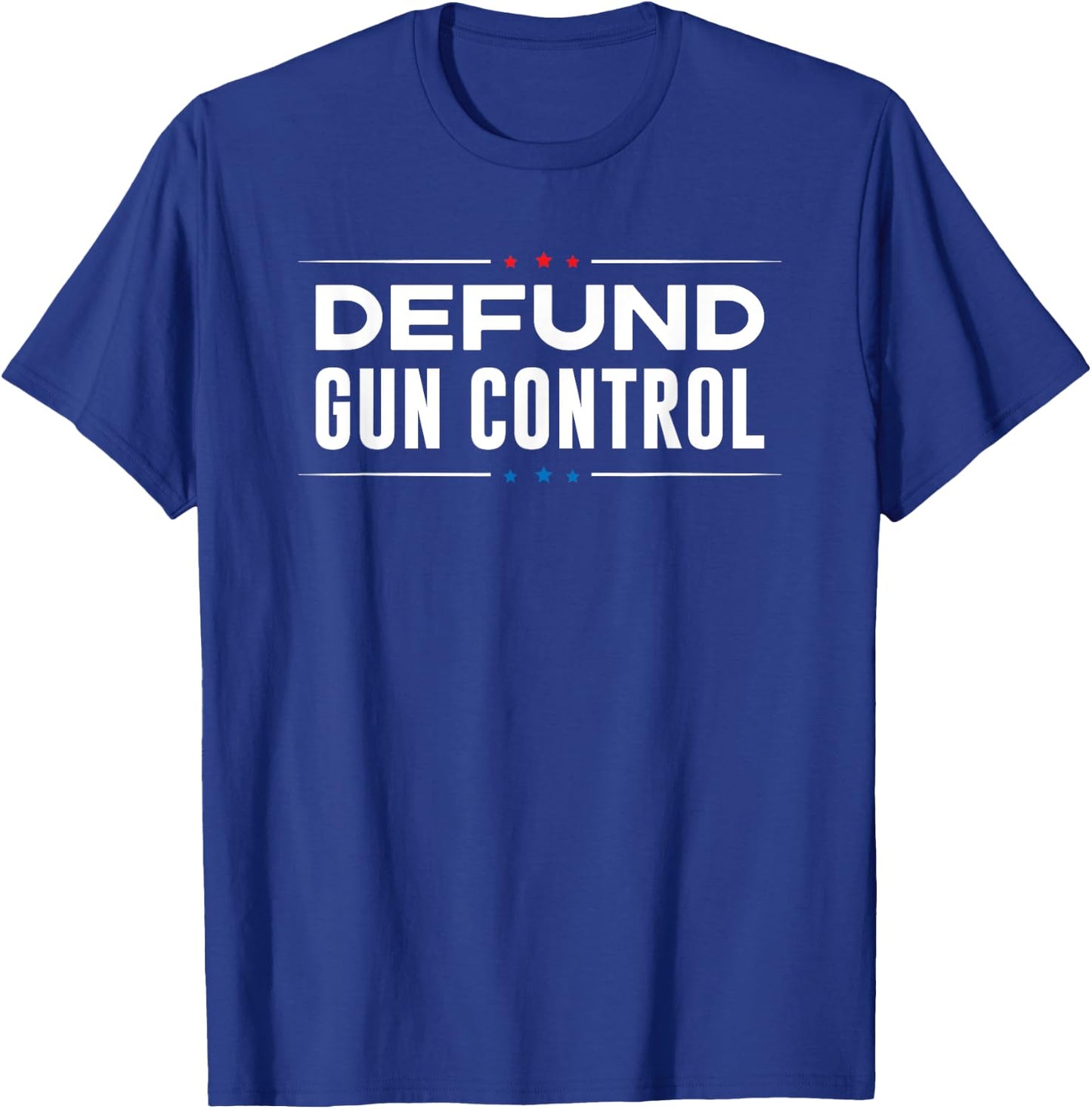 Defund Gun Control - 2A 2nd Amendment Pro Gun Gift T-Shirt - T-Shirt | Royal
