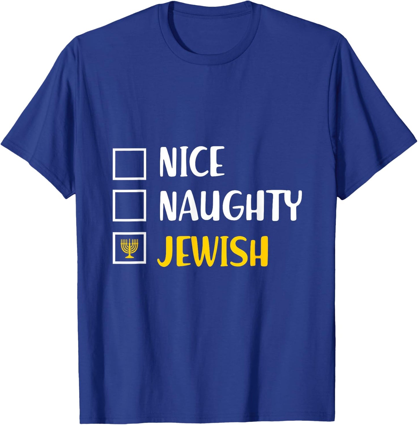 Funny Chanukah s Hanukkah Nice Naughty Jewish T-Shirt - T-Shirt | Royal