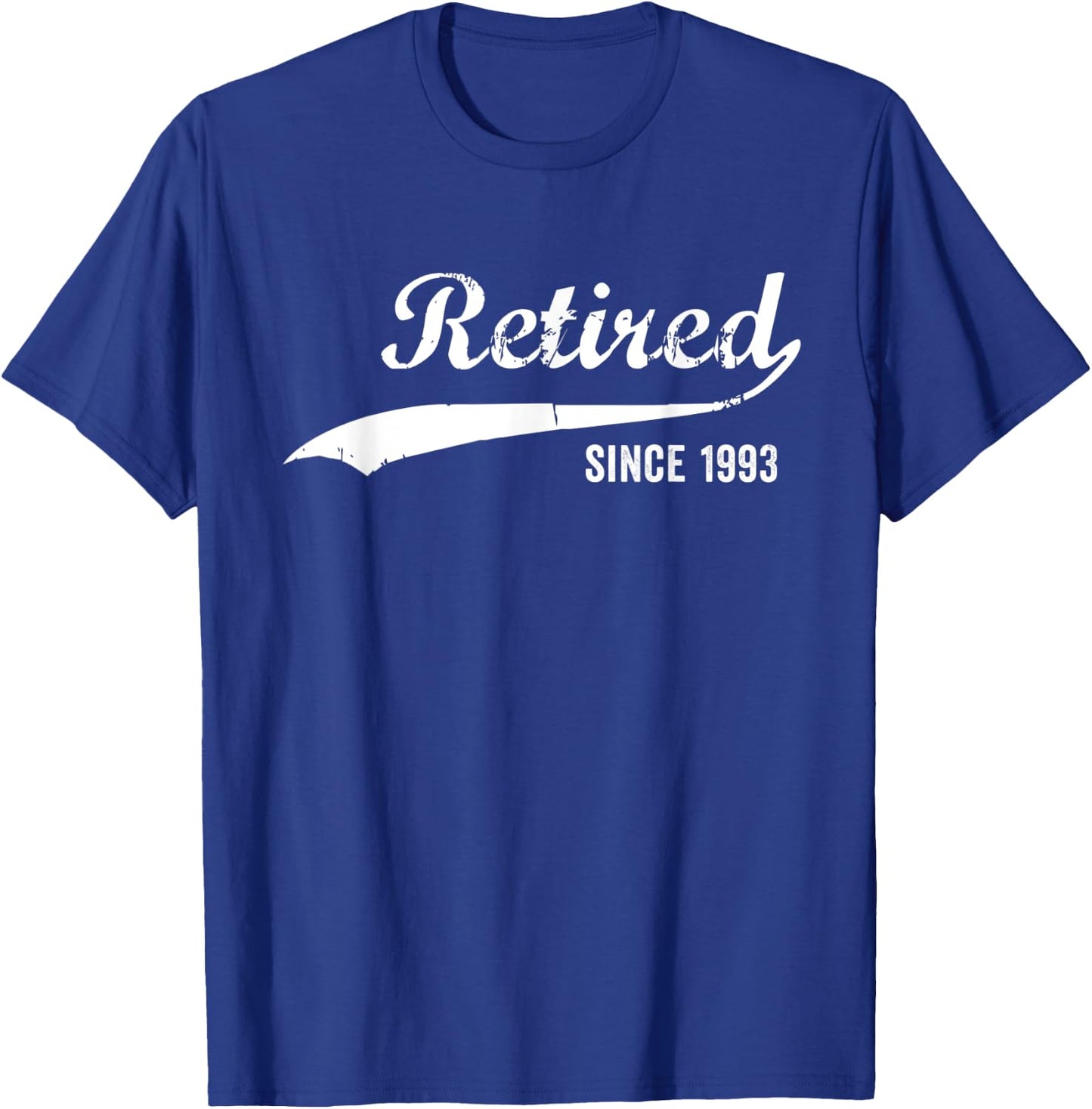 Retired Since 1993 Funny Retirement T-Shirt - T-Shirt | Royal