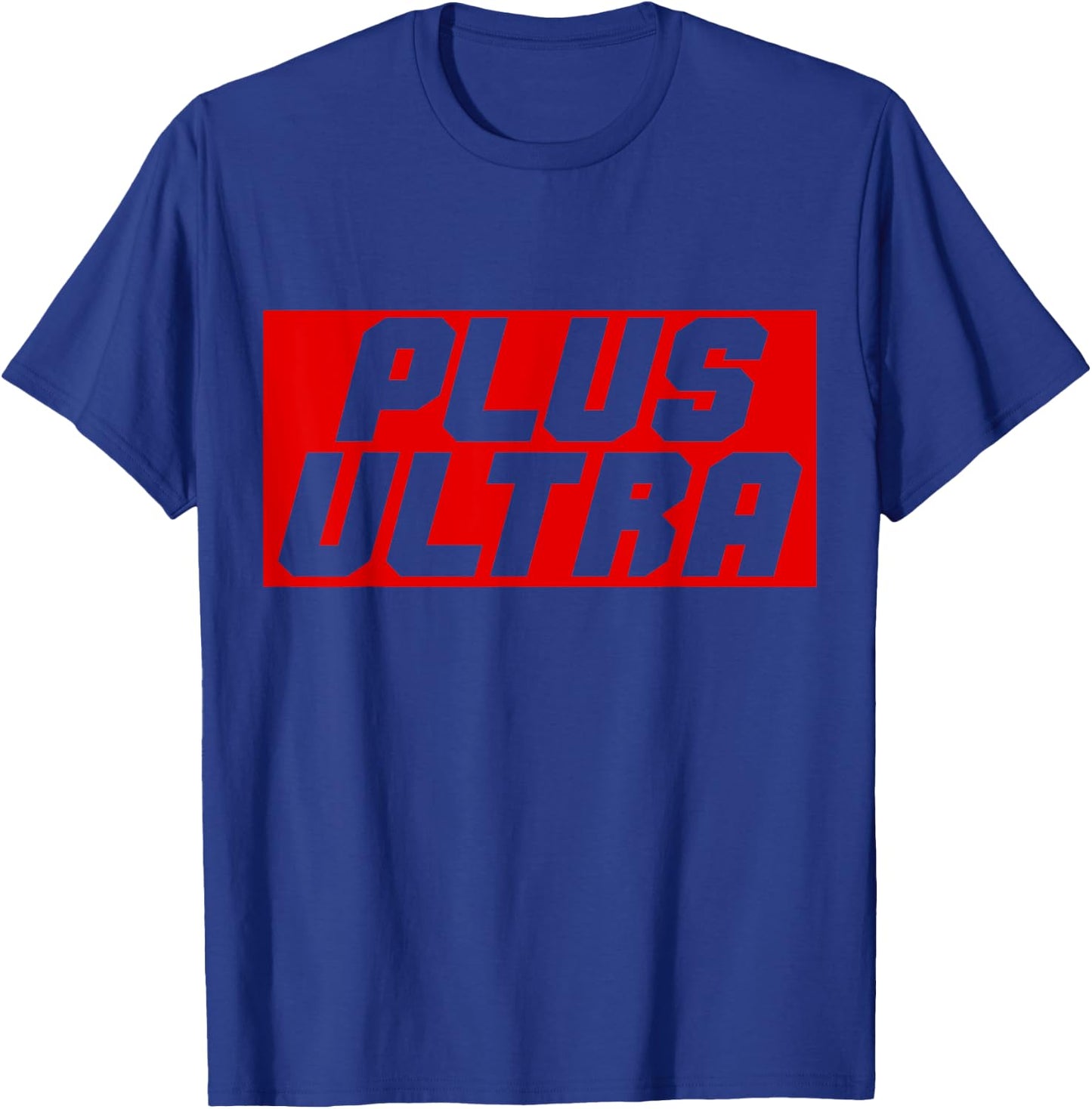 Plus Ultra Go Beyond Your Limits! T-Shirt - T-Shirt | Royal