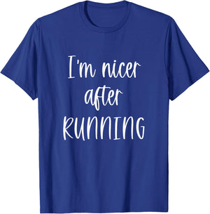 I'm Nicer After Running Fitness Workout T-Shirt - T-Shirt | Royal