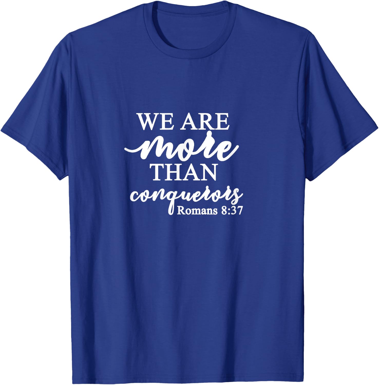 Romans 8:37 - Gift & Men, Christian T-Shirt - T-Shirt | Royal