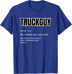 Funny Pickup Truck Guy Gift - Truck Guy Definition T-Shirt - T-Shirt | Royal