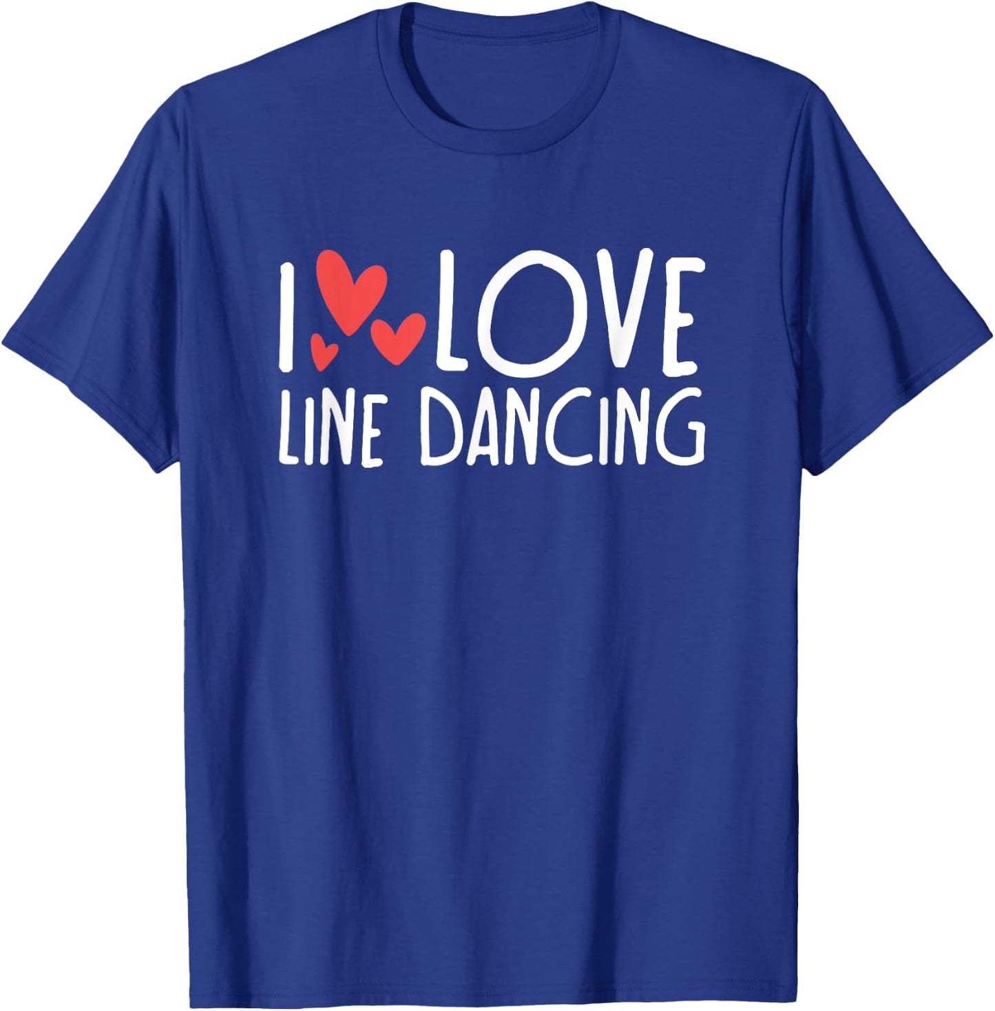 I Love Line Dancing T-Shirt - T-Shirt | Royal