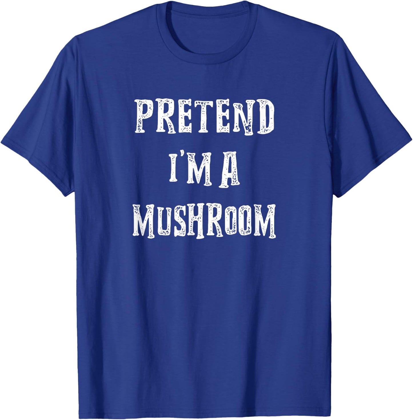 Pretend I'm A Mushroom Halloween Costume Couples Matching T-Shirt - T-Shirt | Royal