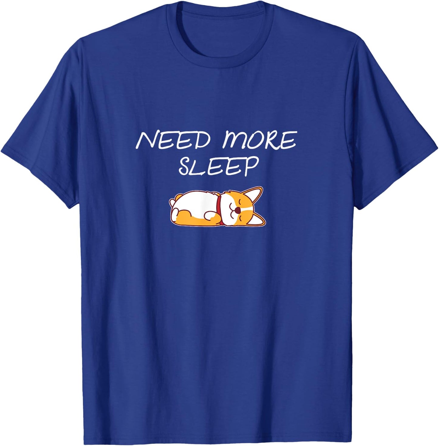 Need more Sleep Corgi Dog Pajama for Bedtime Women Girls Kids T-Shirt - T-Shirt | Royal