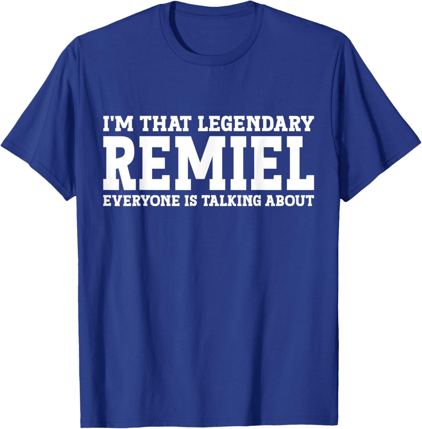 Remiel Personal Name First Name Funny Remiel T-Shirt - T-Shirt | Royal