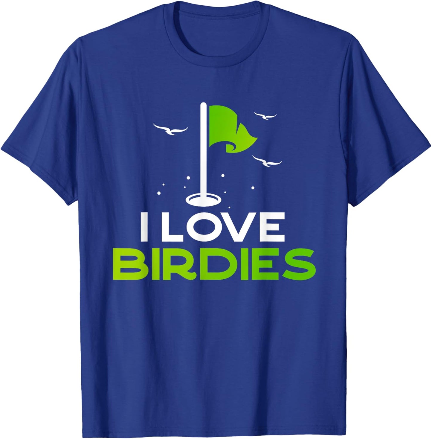 Talk Birdie To Me Funny Golf Pun Gift I Love Birdies Golfing T-Shirt - T-Shirt | Royal