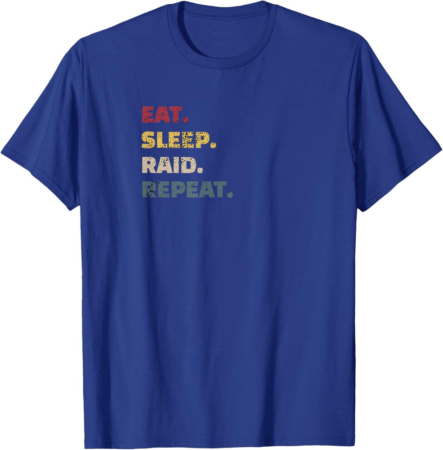 Vintage Eat Sleep Raid Repeat Wow Gaming Video Gamer Design T-Shirt - T-Shirt | Royal