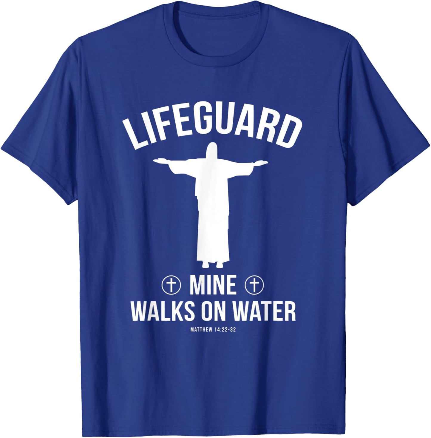 Christian group gift Lifeguard mine walks on water T-Shirt - T-Shirt | Royal