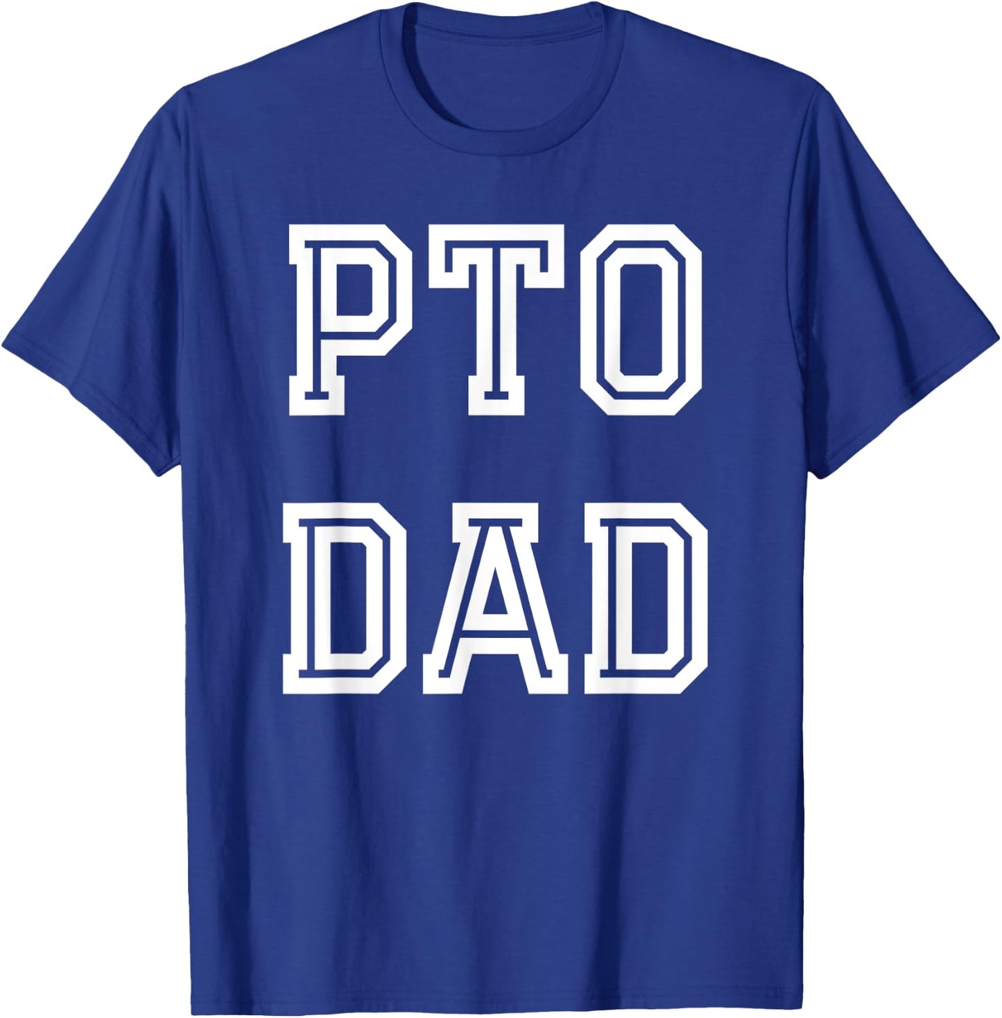 PTO Dad School Volunteer T-Shirt - T-Shirt | Royal