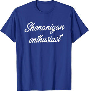 Shenanigan Enthusiast T-Shirt - T-Shirt | Royal