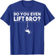 Funny Do You Even Lift Bro Gift | Cute Skiing Lover Men Boys T-Shirt - T-Shirt | Royal
