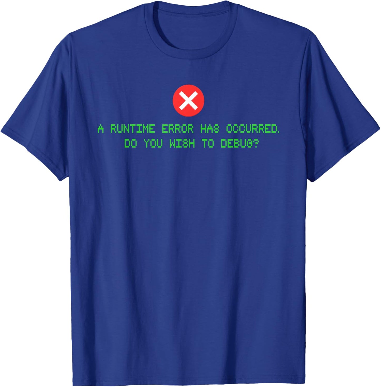 Computer Error Shirt for Programmer, Game Designer and Coder T-Shirt - T-Shirt | Royal