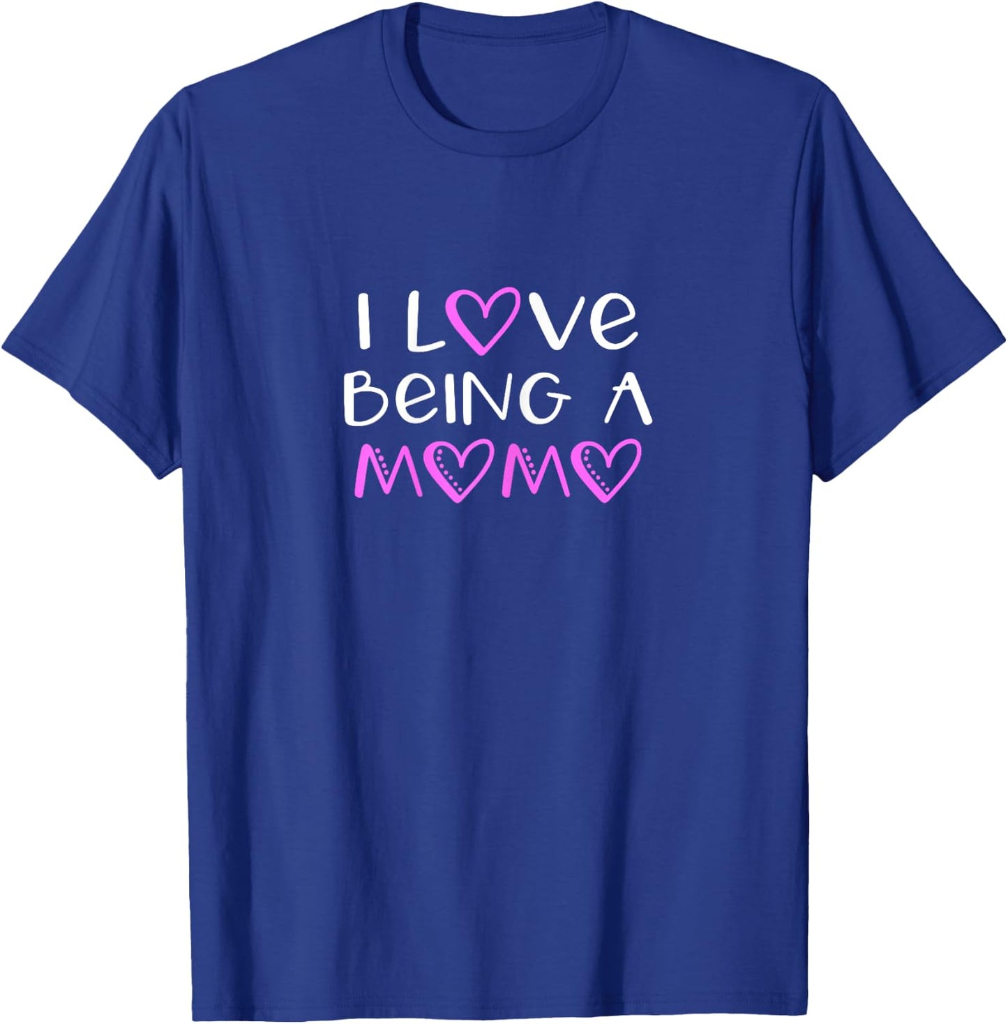 I Love Being A Momo Cute Cool T-Shirt - T-Shirt | Royal