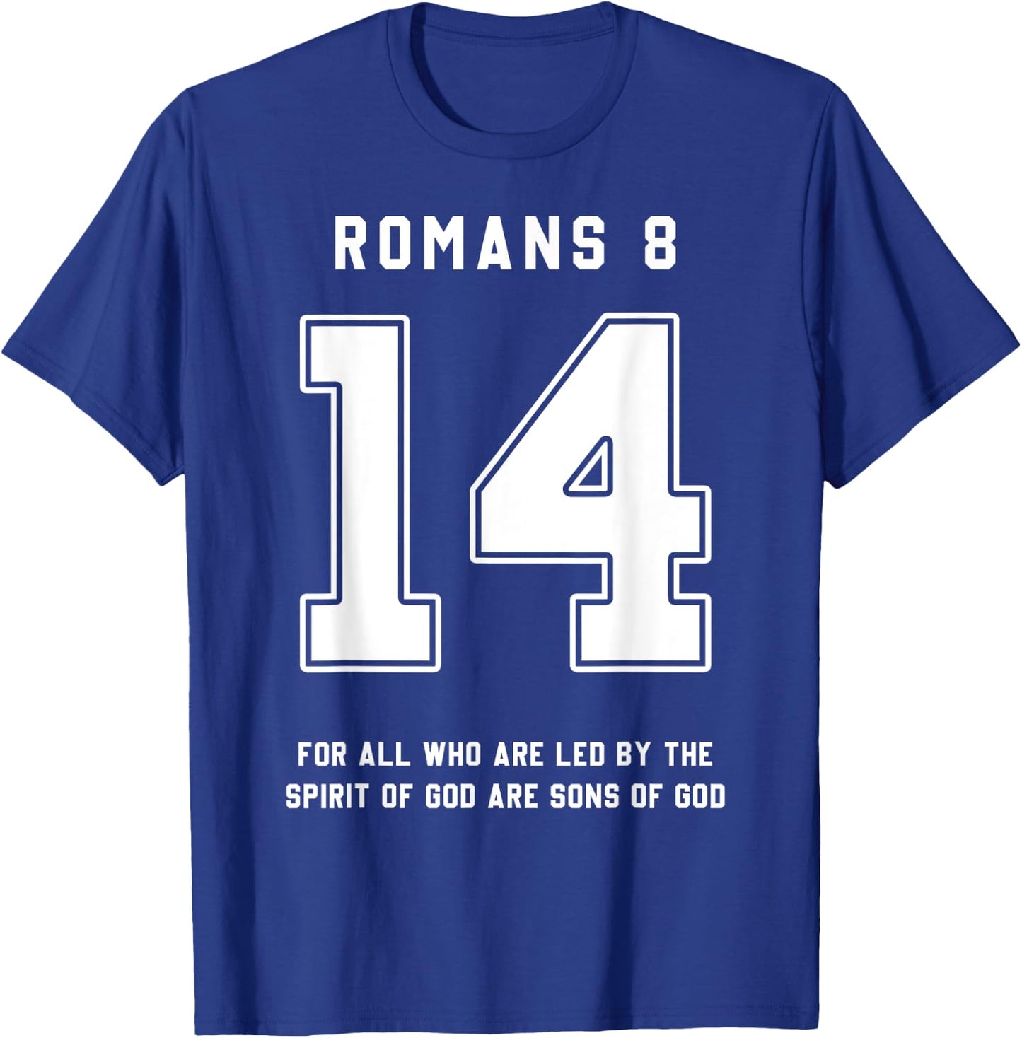 Romans 8:14 Bible Verse Team Sports Jersey Christian T-Shirt - T-Shirt | Royal