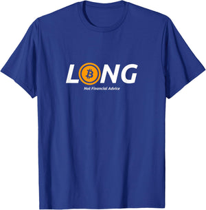 Long Bitcoin Not Financial Advice Crypto Currency DeFi T-Shirt - T-Shirt | Royal