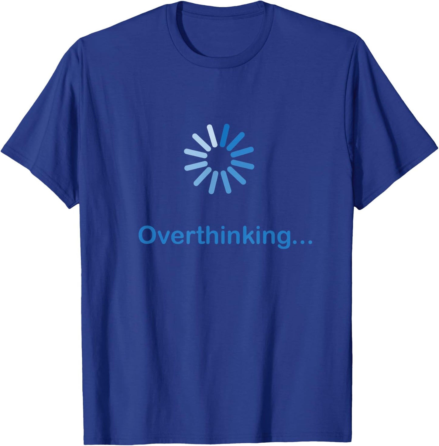 Overthinking Introvert Funny Antisocial Shy People INTJ T-Shirt - T-Shirt | Royal