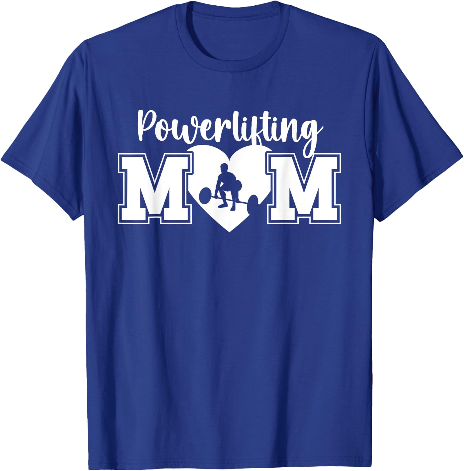 Powerlifting Mom Heart Mom Of A Powerlifter Mother T-Shirt - T-Shirt | Royal
